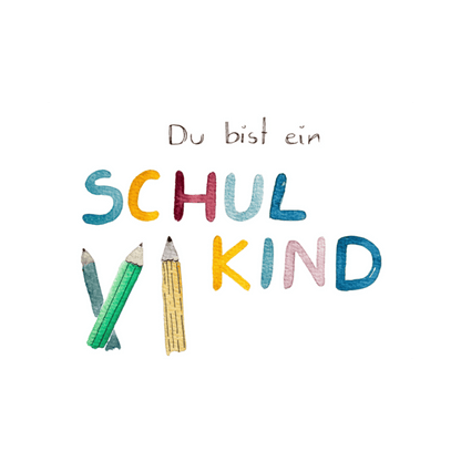 Karte Du bist ein Schulkind Christinas Kartenkunst
